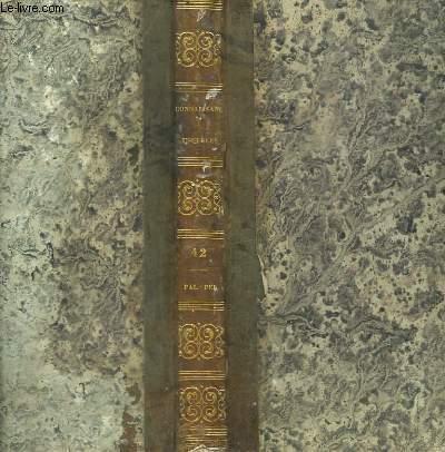 DICTIONNAIRE DE LA CONVERSATION ET DE LA LECTURE - TOME 42 - PAL - PEL