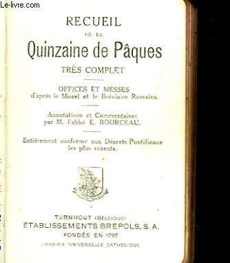 RECUEIL DE LA QUINZAINE DE PAQUE TRES COMPLET - OFFICES ET MESSES