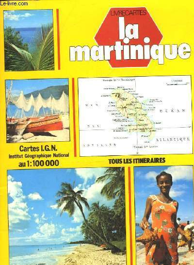 LIVRE CARTE - LA MARTINIQUE