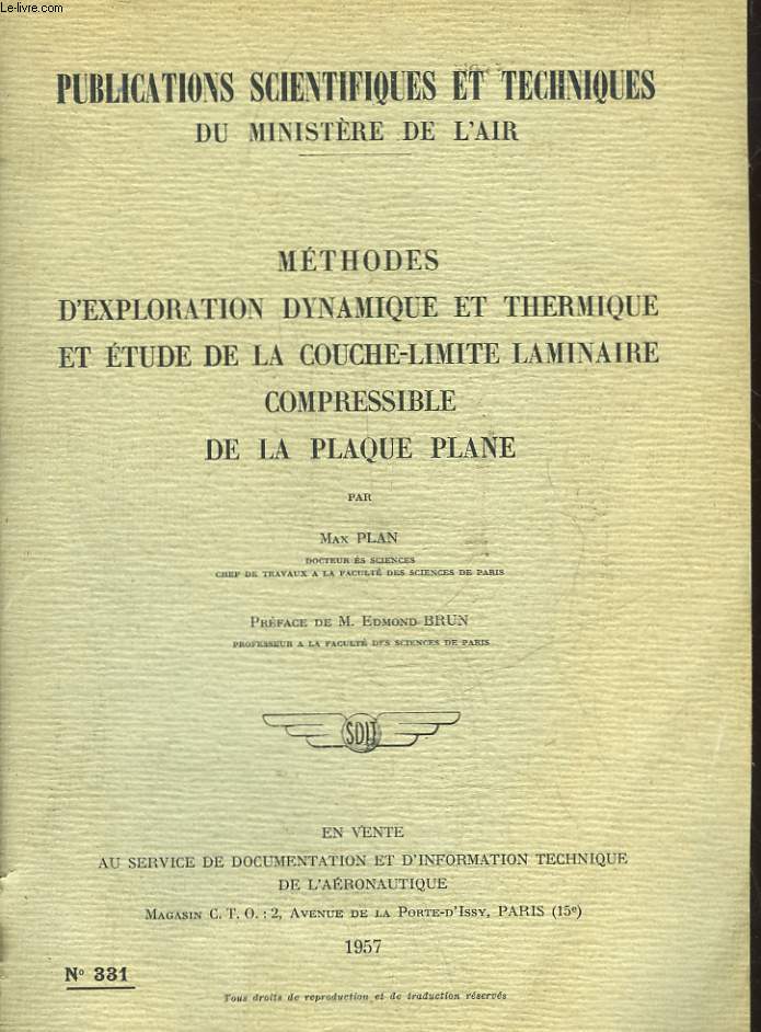 METHODES D'EXPLORATION DYNAMIQUE ET THERMIQUE ET D'ETUDE DE LA COUCHE-LIMITE LAMINAIRE COMPRESSIBLE DE LA PLAQUE PLANE - N331