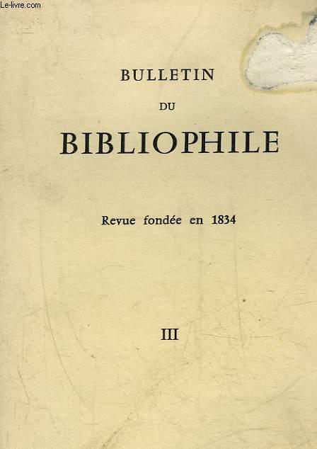 BULLETIN DU BIBLIOPHILE - TOME 3