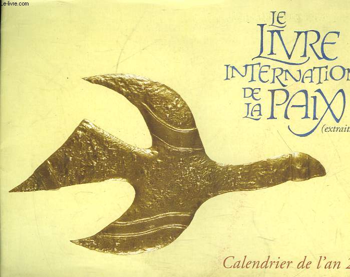 LE LIVRE INTERNATIONAL DE LA PAIX - CALENDRIER DE L'AN 2000