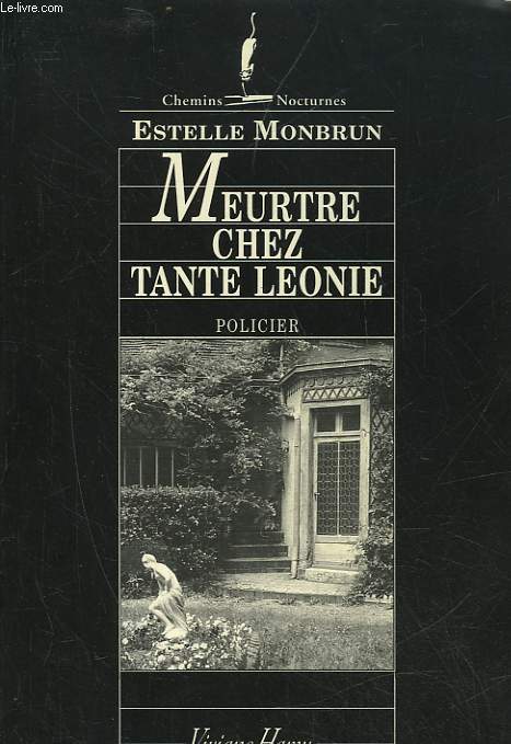 MEURTRE CHEZ TANTE LEONIE