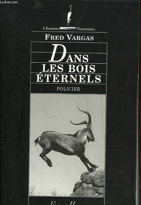 DANS LES BOIS ETERNELS
