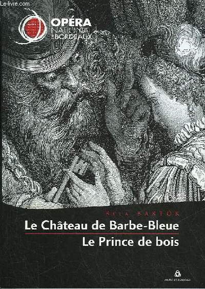 LE CHATEAU DE BARBE-BLEUE - LE PRINCE DE BOIS