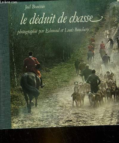 LE DEDUIT DE CHASSE