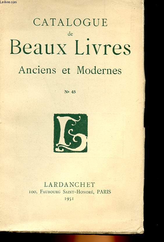 BEAUX LIVRES ANCIENS ET MODERNES CATALOGUE N45