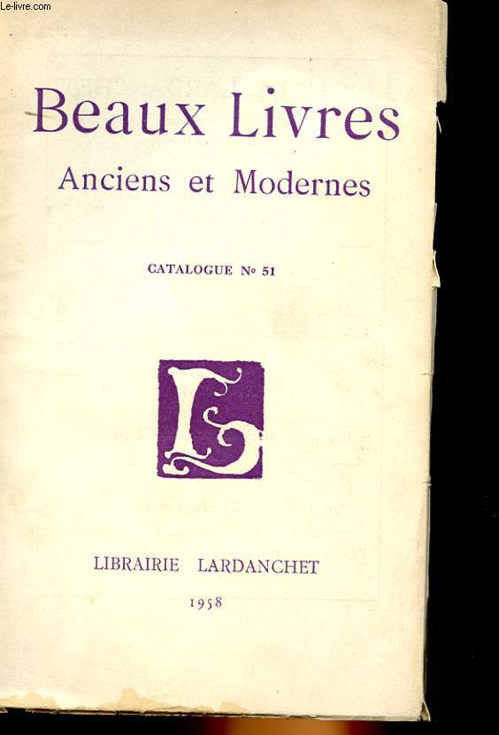 BEAUX LIVRES ANCIENS ET MODERNES CATALOGUE N51