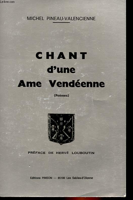CHANT D'UNE AME VENDEENNE - POEMES