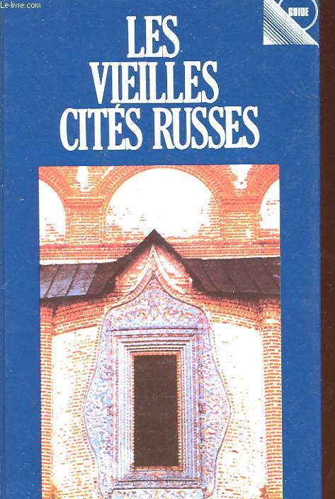LES VIEILLES CITES RUSSES