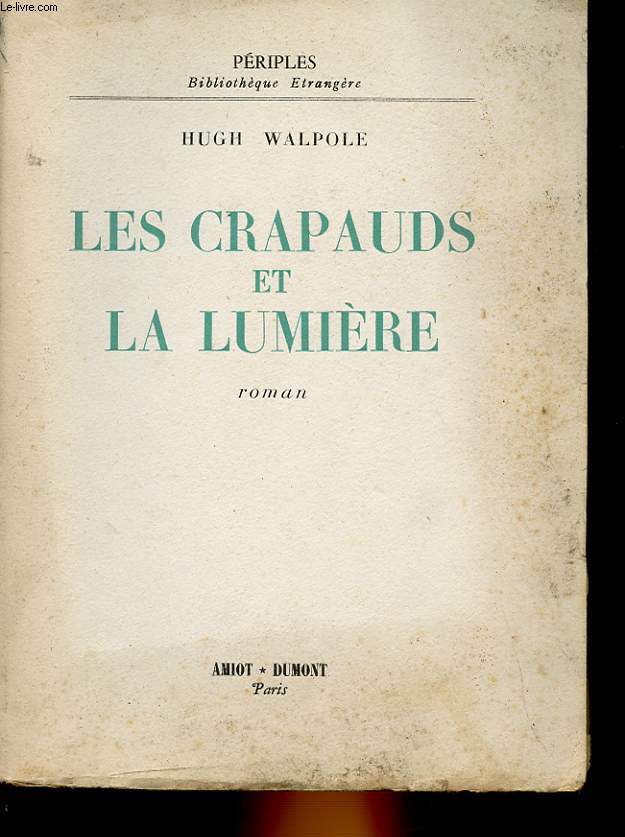 LES CRAPAUDS ET LA LUMIERE - HARMER JOHN