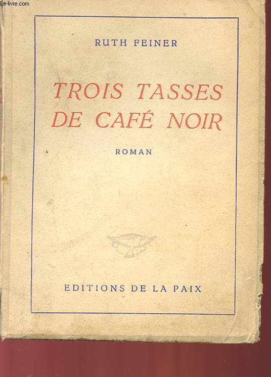 TROIS TASSES DE CAFE NOIR