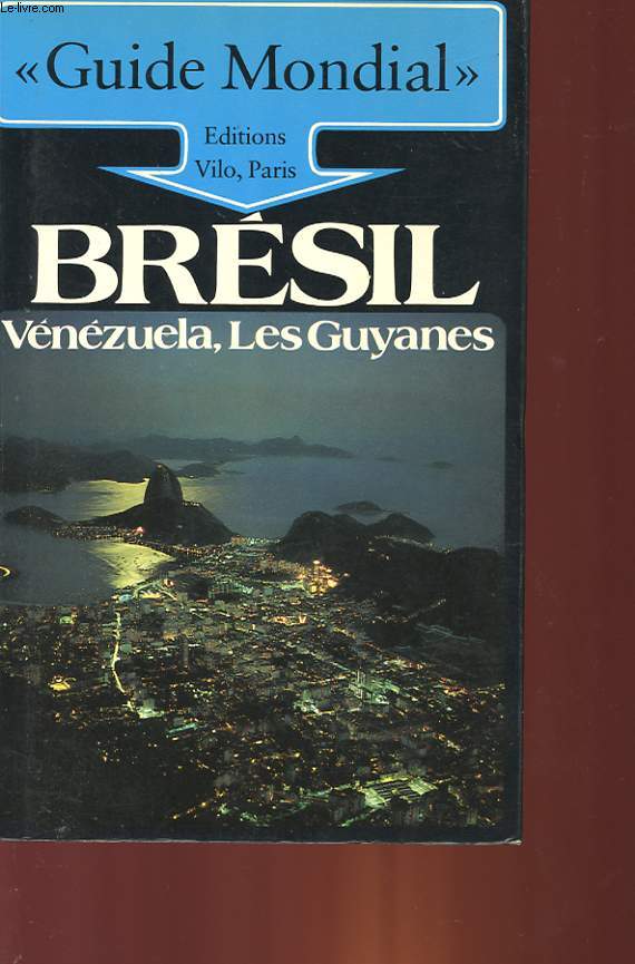 BRESIL VENEZUELA, LES GUYANES