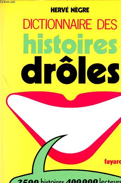 DICTIONNAIRE DES HISTOIRES DROLES