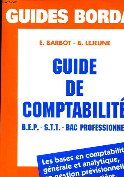 GUIDE DE COMPTABILITE - BEP, STT, BAC PROFESSIONNEL