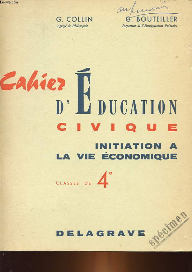 CAHIER D'EDUCATION CIVIQUE - INITIATION A LA VIE ECONOMIQUE - CLASSE DE 4
