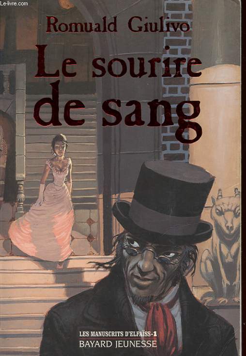 LES MANUSCRITS D'ELFAISS - TOME 1 - LE SOURIRE DE SANG