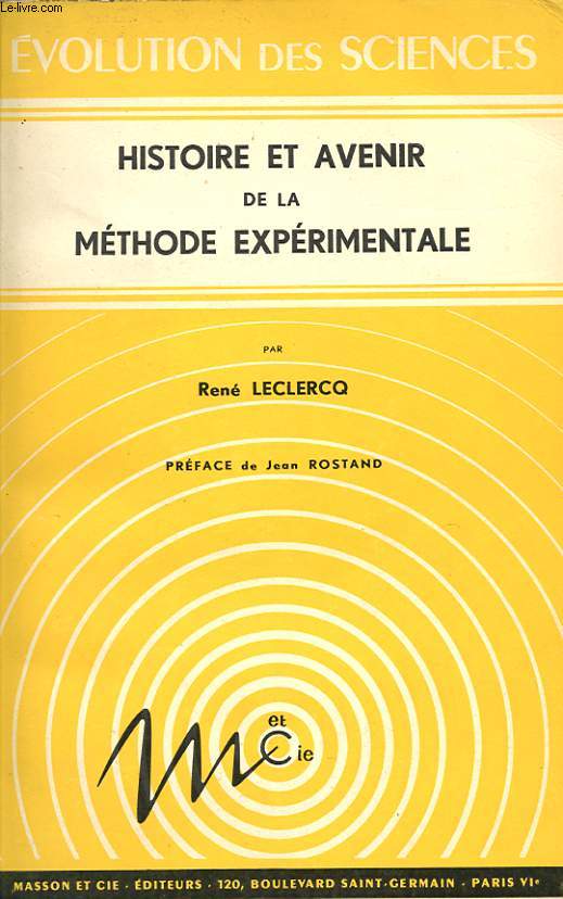 HISTOIRE ET AVENIR DE LA METHODE EXPERIMENTALE