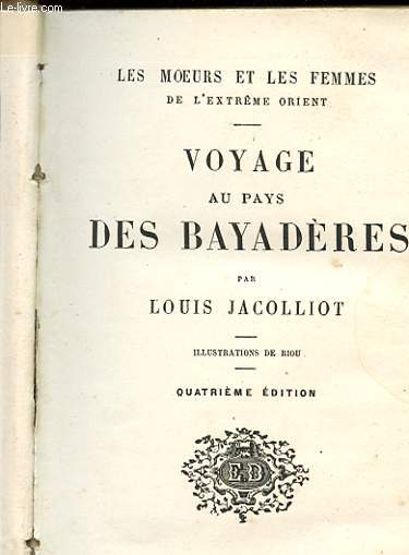 VOYAGE AU PAYS DES BAYADERES