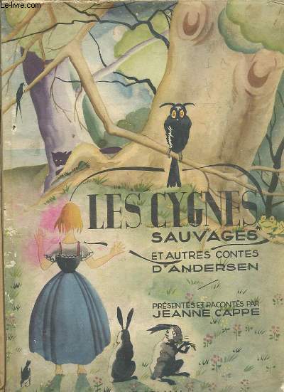 LES CYGNES SAUVAGES ET AUTRES CONTES