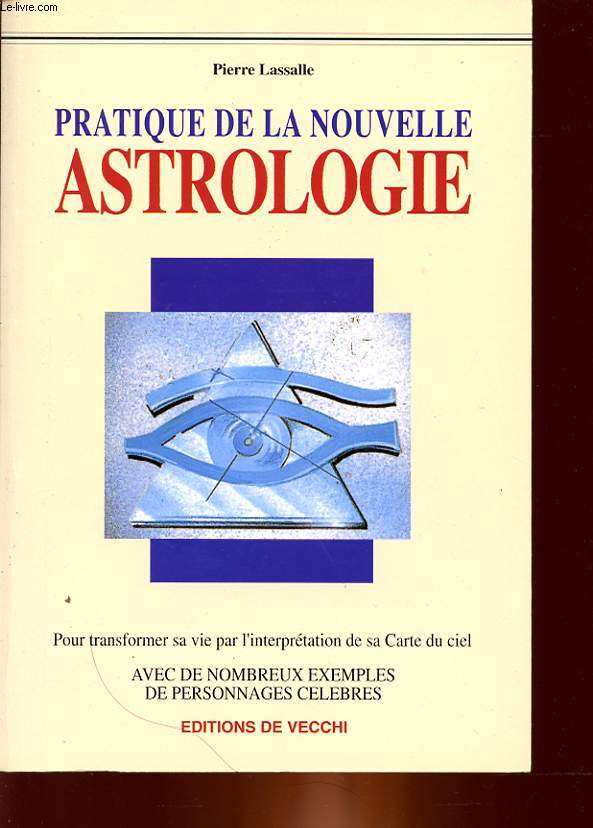 PRATIQUE DE LA NOUVELLE ASTROLOGIE