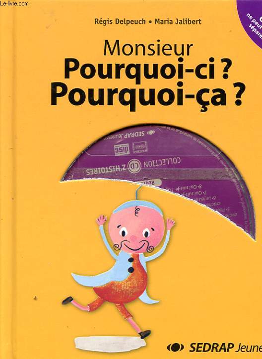 MONSIEUR POURQUOI-CI? POURQUOI C?