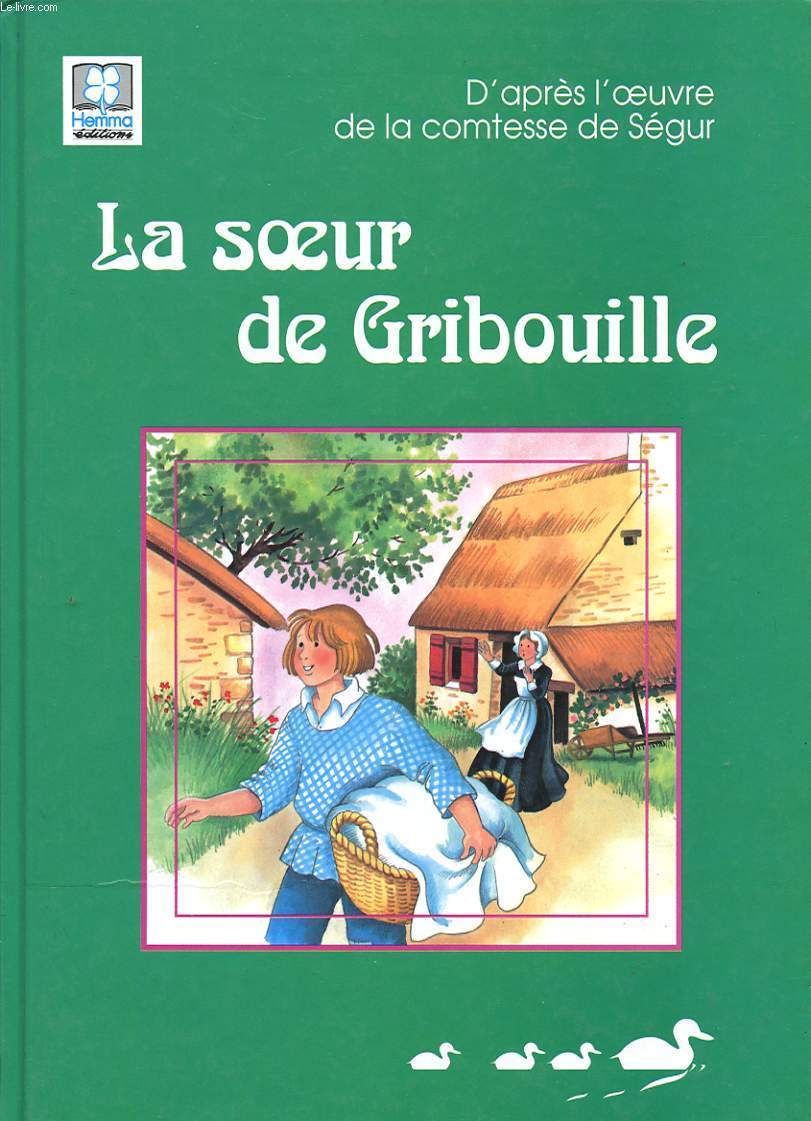 LA SOEUR DE GRIBOUILLE