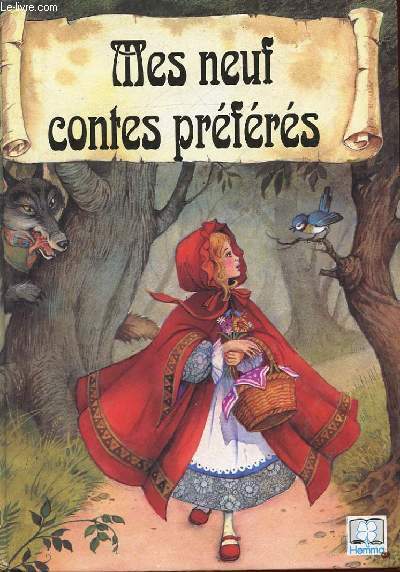 MES NEUFS CONTES PREFERES : BLANCHE-NEIGE ET LES SEPT NAINS, LA BELLE ET LA BETE, CENDRILLON, ALADIN ET LA LAMPE MERVEILLEUSE, LE CHAT BOTTE, LE PETIT CHAPERON ROUGE, PINOCCHIO, BOUCLE D'OR ET LES TROIS OURS, HANSEL ET GRETEL