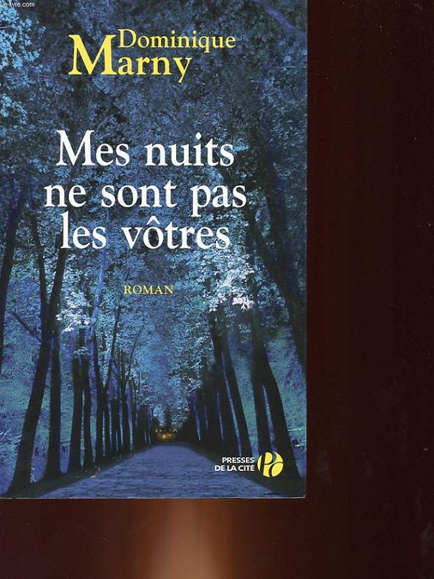 MES NUITS NE SONT PAS LES VOTRES
