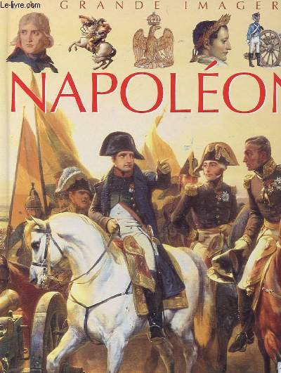 LA GRANDE IMAGERIE - NAPOLEON