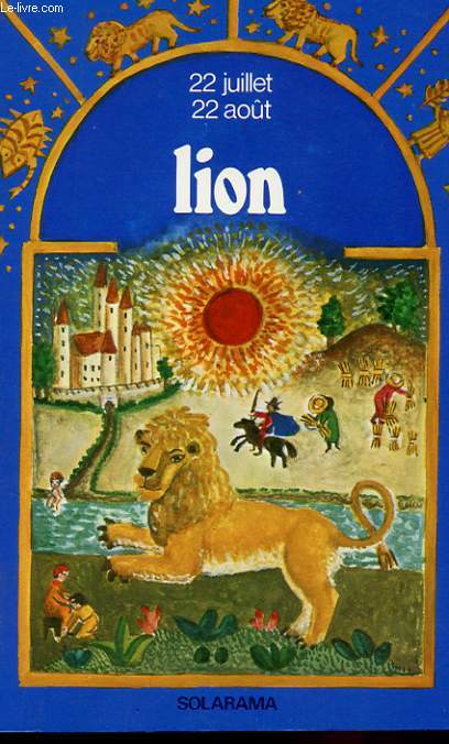 LE LION - 22 JUILLET - 22 AOUT