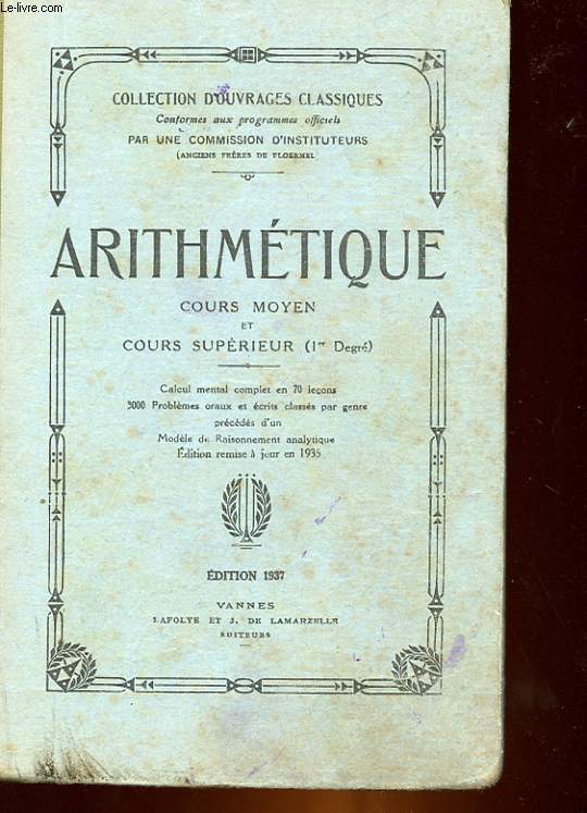 ARITHMETIQUE - COURS MOYEN ET COURS SUPERIEUR (1 DEGRE)