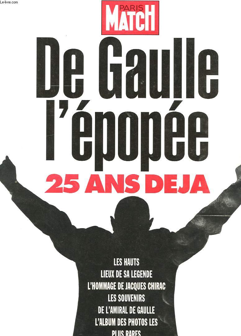 PARIS MATCH - DE GAULLE 25 ANS DEJA - N2424