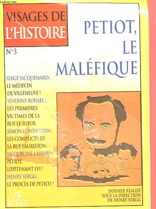 VISAGES DE L'HISTOIRE N3 - PETIOT, LE MALEFIQUE