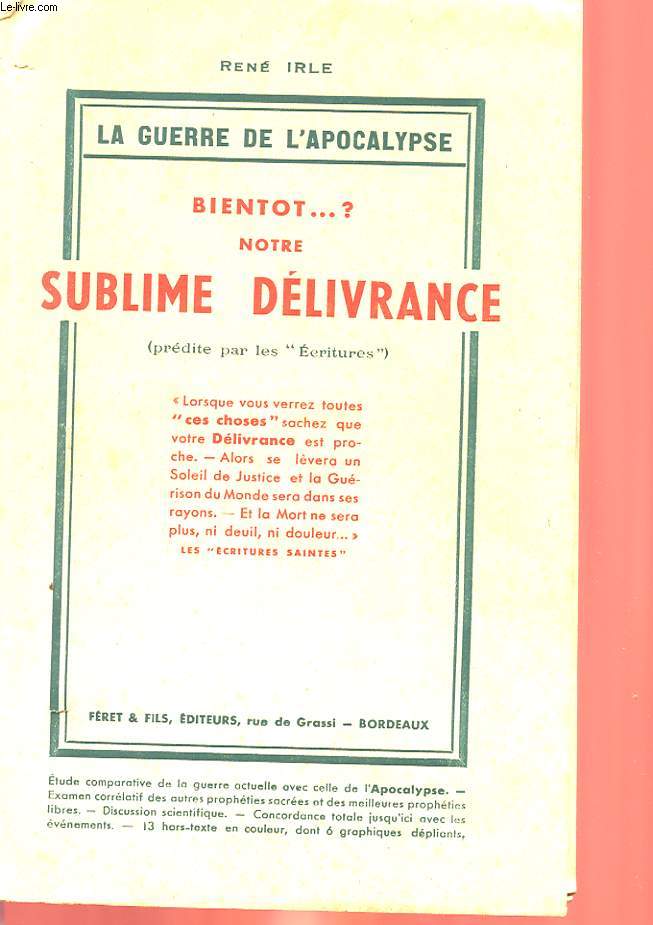 LA GUERRE DE L'APOCALYPSE BIENTOT?... NOTRE SUBLIEM DELIVRANCE - TOME 1