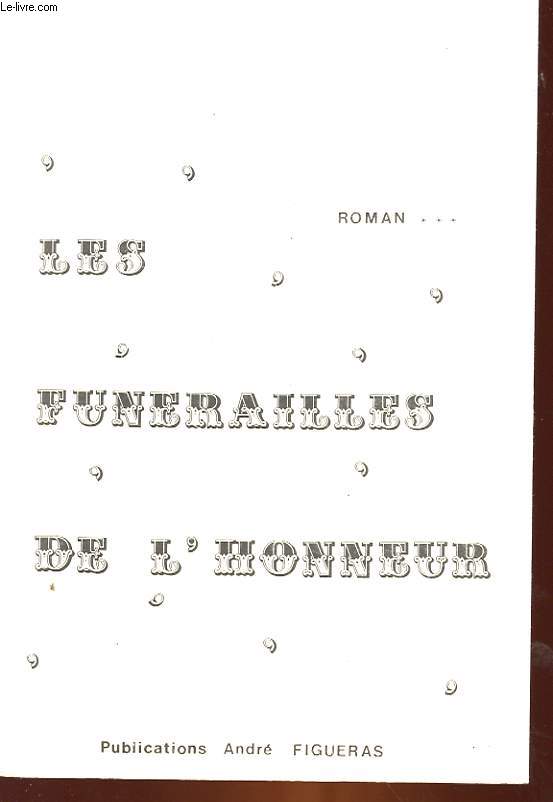 LES FUNERAILLES DE L'HONNEUR