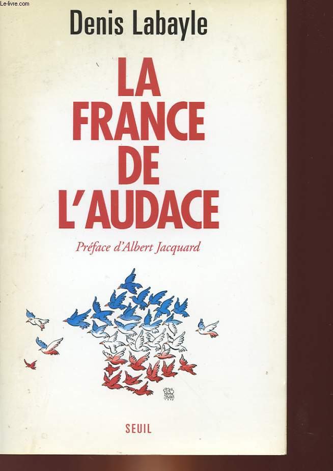 LA FRANCE DE L'AUDACE