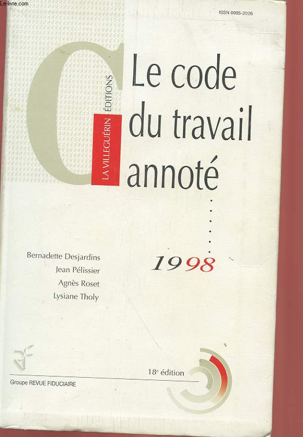 LE CODE DU TRAVAIL ANNOTE 1998