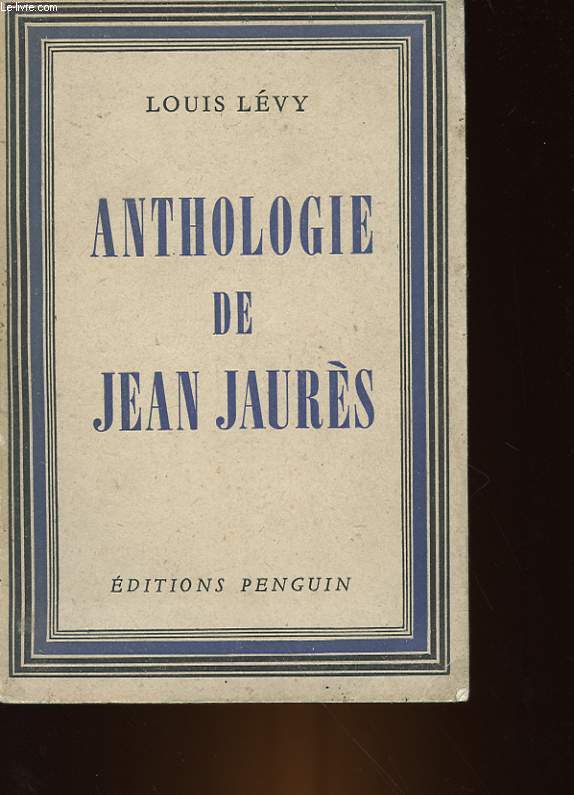 ANTHOLOGIE DE JEAN JAURES