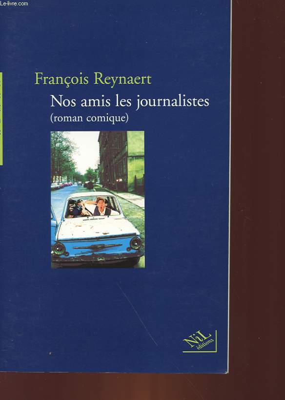 NOS AMIS LES JOURNALISTES