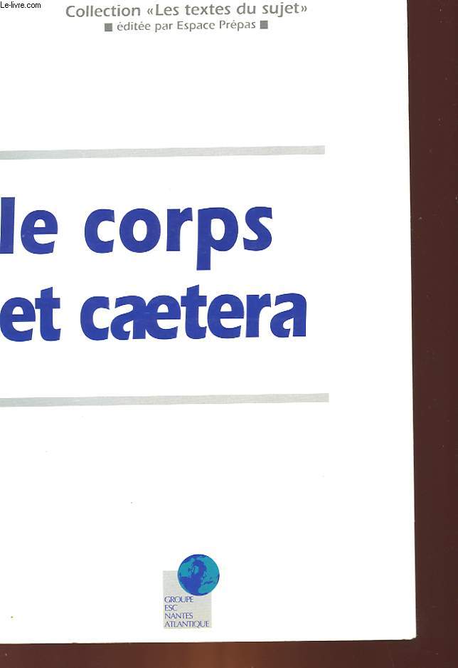 LE CORPS ET CAETERA
