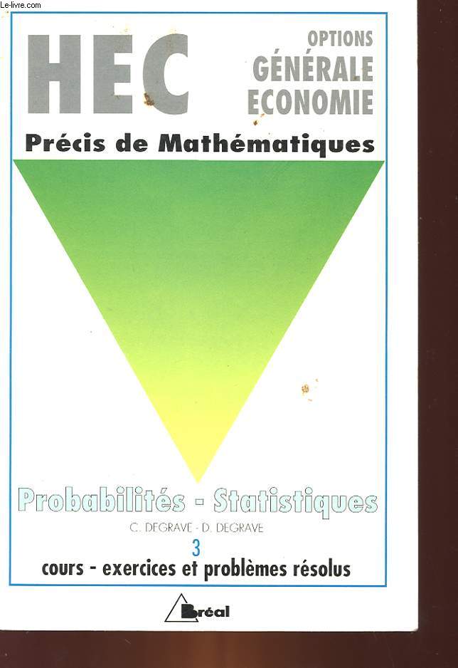 PRECIS DE MATHEMATIQUE - 3 - PROBABILITES - STATISTIQUES