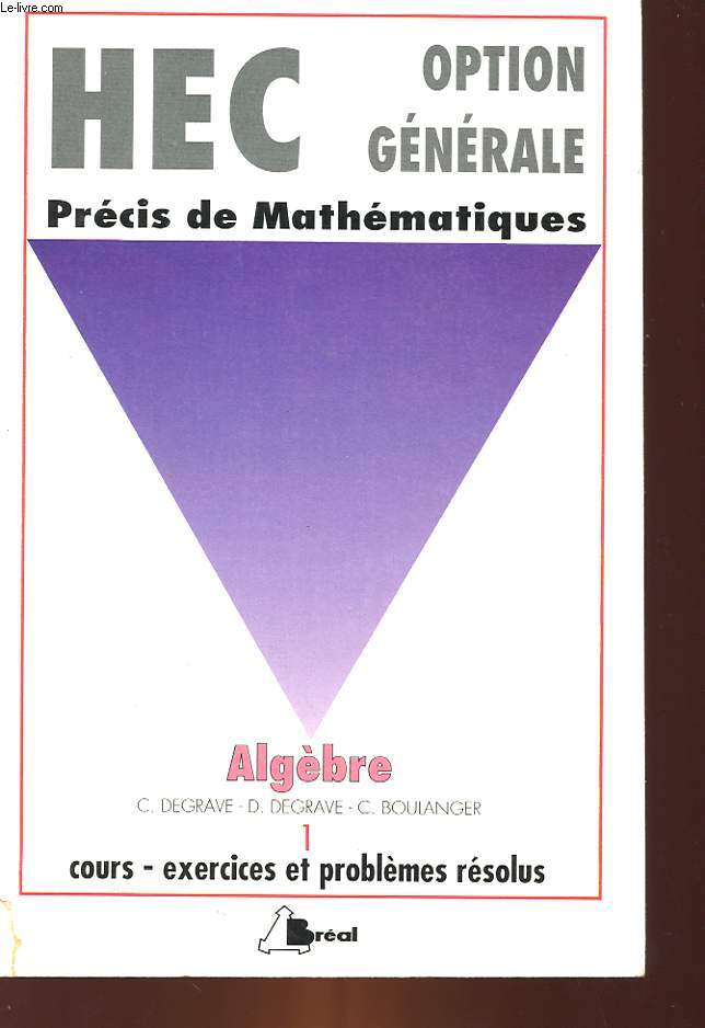 PRECIS DE MATHEMATIQUE - 1 - ALGEBRE