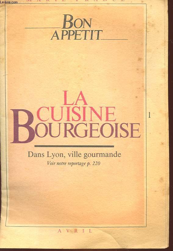BON APPETIT - LA CUISINE BOURGEOISE DANS LYONS, VILLE GOURMANDE