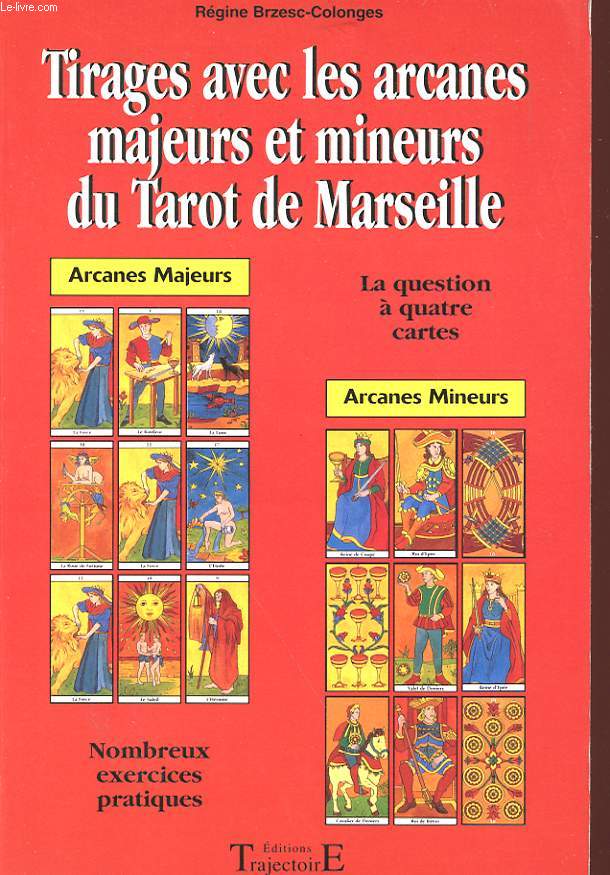 TIRAGES AVEC LES ARCANES MAJEURS ET MINEURS DU TAROT DE MAREILLE