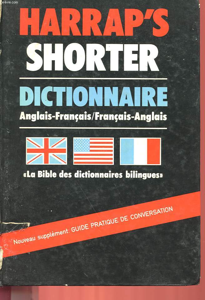 HARRAP'S SHOTER FRENCH AND ENGLISH DICTIONARY