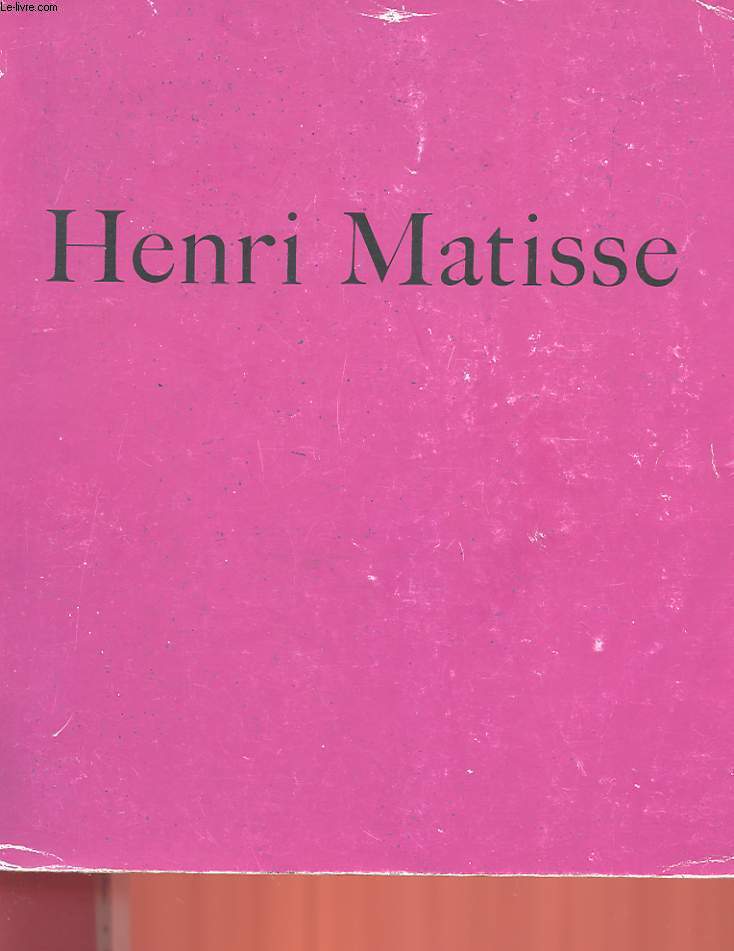 HENRI MATISSE - EXPOSITION DU CENTENAIRE - GRAND PALAIS