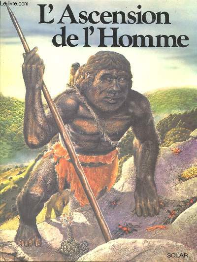 L'ASCENSION DE L'HOMME