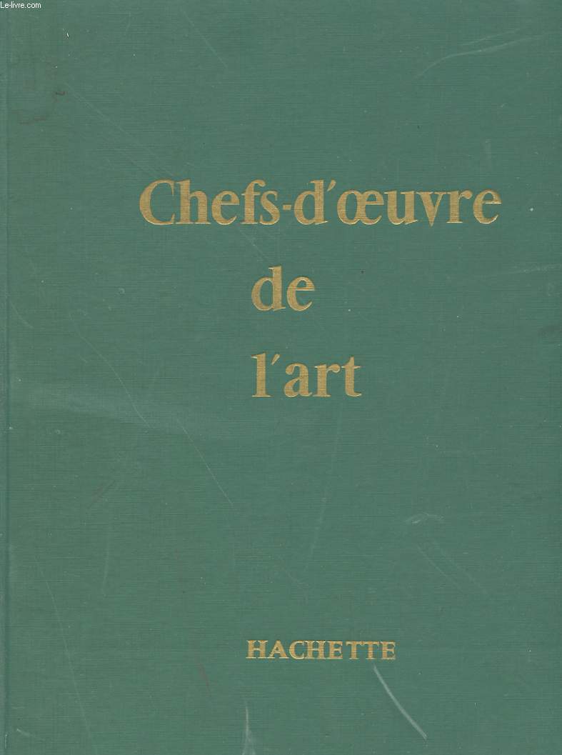 CHEFS-D'OEUVRE DE L'ART 1 DE LA NAISSANCE DE L'ART A L'EGYPTE ANCIENNE