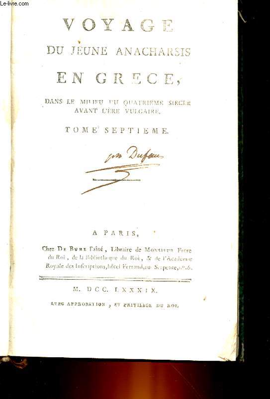 VOYAGE DU JEUNE ANACHARSIS EN GRECE DANS LE MILIEU DU IV SIECLE AVANT L'ERE VULGAIRE - TOME 7